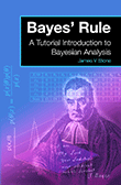 Bayes' Rule: A Tutorial Introduction to Bayesian Analysis