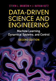 Data-Driven Science and Engineering: Machine Learning, Dynamical Systems, and Control, 2nd edition