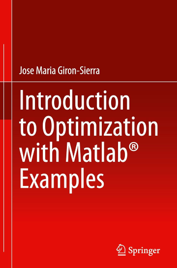 Introduction to Optimization with MATLAB Examples