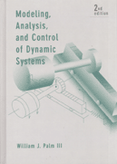 Modeling, Analysis, and Control of Dynamic Systems, 2e