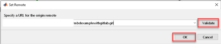 Set Remote dialog showing the URL of the remote origin and the Validate and OK buttons.