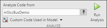 A section of the Polyspace tab on the Simulink toolstrip. In this section, you can specify which code to analyze, and then run analysis.