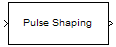 Pulse Shaping Filter (Obsolete) block