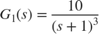 $$ G_1(s) = \frac{10}{(s+1)^3} $$