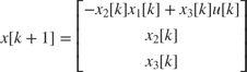 $$ x[k+1] = \left[
 \begin{array}{c}
 -x_2[k] x_1[k] + x_3[k] u[k] \\
 x_2[k] \\
 x_3[k] \\
 \end{array}
 \right] $$