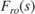 $F_{ro}(s)$