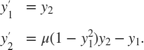 $$ \begin{array}{cl} y'_1 &= y_2\\ y'_2 &= \mu (1-y_1^2) y_2 - y_1 .\end{array} $$