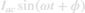 ${I_{ac}}\sin (\omega t + \phi )$