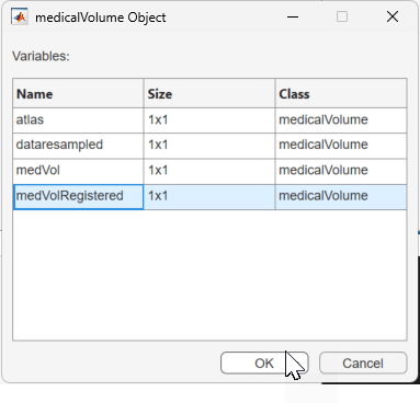 The medicalVolume Object dialog box, with the medVolRegistered variable selected for import