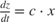 ${{dz} \over {dt}} = c \cdot x$