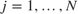 $j=1,\ldots,N$