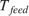 $T_{feed}$
