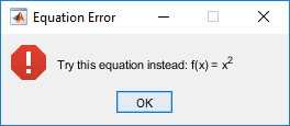 Error dialog box. The dialog box title is "Equation Error". The content of the dialog box consists of an alert icon, the text "Try this equation instead:" followed by formatted equation text, and a button labeled "OK".