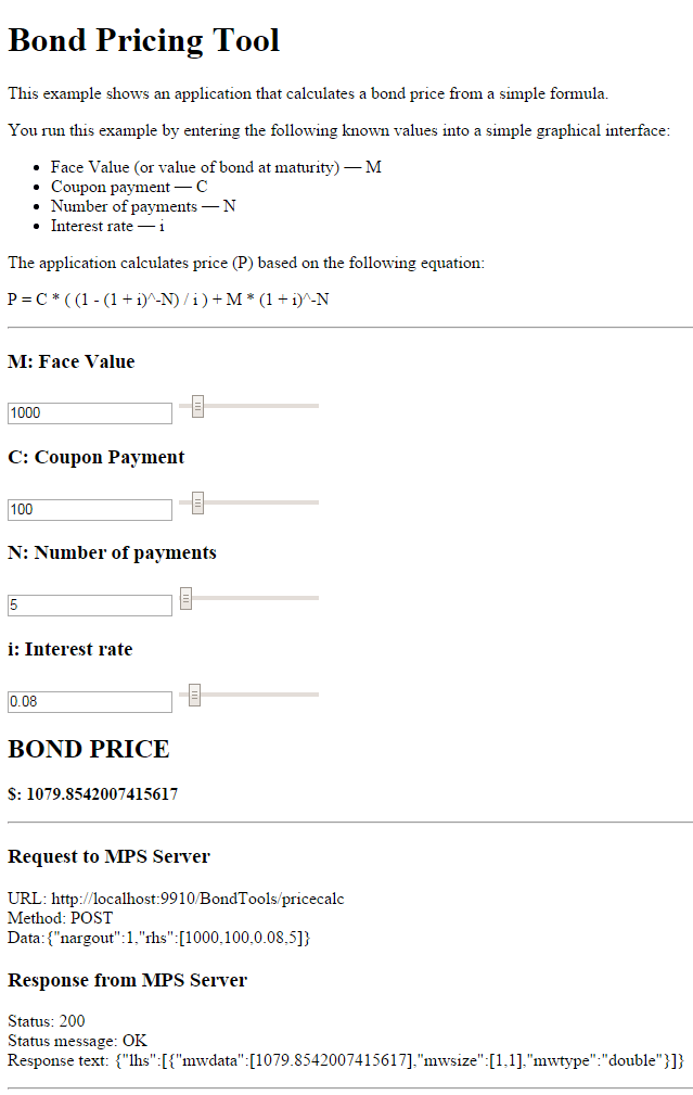 View of the bond pricing tool. There are fields that contain values for a bond at maturity, coupon payment, number of payments, interest rate, and the calculated bond price. The bottom section displays HTTP status codes, messages, and payloads for the HTTP request and response.