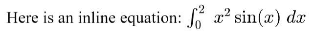 Text with an inline equation showing the integral from 0 to 2 of x squared times sin of x dx
