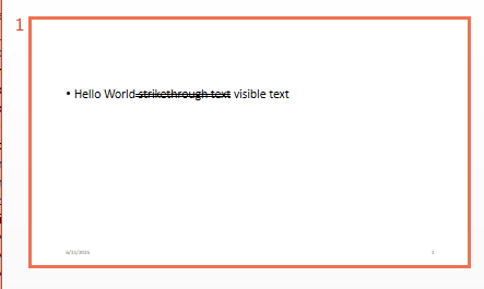 Sample slide with a paragraph that reads "Hello World strikethrough text visible text", with "strikethrough text" displaying with two lines through it