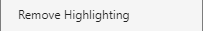 Menu item with the label Remove Highlighting