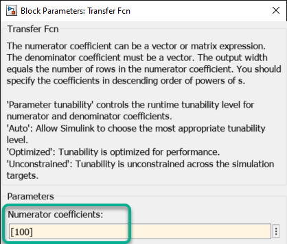 Transfer Fcn Block Parameters dialog box with the Numerator coefficients as 100